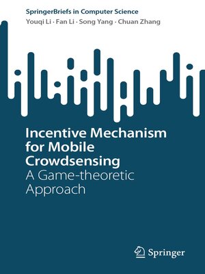 cover image of Incentive Mechanism for Mobile Crowdsensing